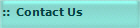 ::  Contact Us